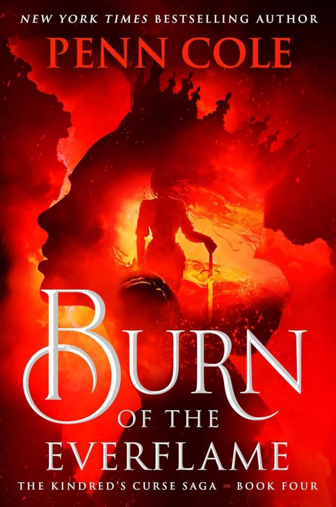 Burn of the Everflame: A Novel Penn Cole