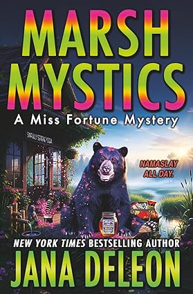Marsh Mystics (Miss Fortune Mysteries) Jana DeLeon