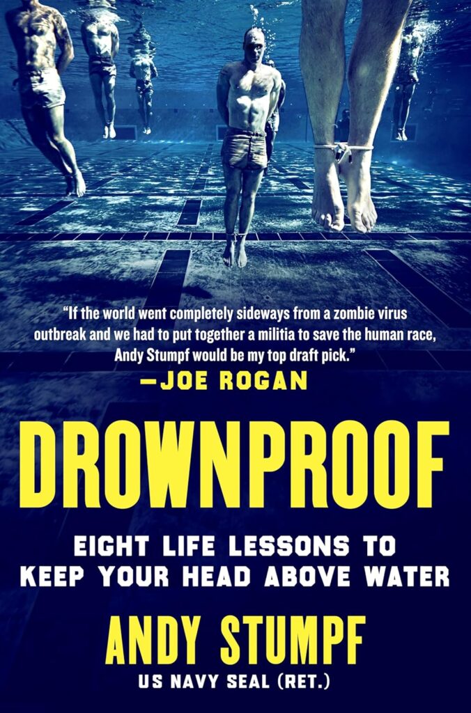 Drownproof: Eight Life Lessons to Keep Your Head Above Water Andy Stumpf