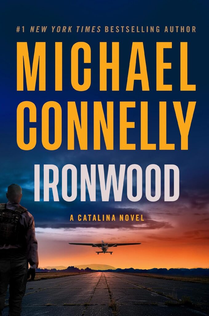 Ironwood: A Catalina Novel Michael Connelly