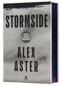 Stormside (Deluxe Limited Edition): A Novel (Starside Series) Alex Aster