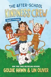 The After-School Kindness Crew: Pooch on the Loose #1 